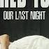 Scared To Die Our Last Night Official Video Left Alone Season 1 Episode 4