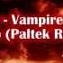 Blade Vampire Night Club Paltek Remix