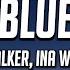 Alan Walker Ina Wroldsen Blue Lyrics