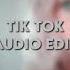 TiK ToK Audio Edit