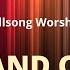 El Reinará Hillsong Worship Hillsong En Español Letra Y Acordes