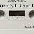 Sleepy Hallow Anxiety Ft Doechii Slowed Reverb Bass Boosted