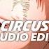 Circus Britney Spears Edit Audio