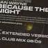 Jan Wayne Because The Night Club Mix