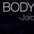 Body Jordan Suaste Slowed Reverb