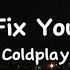 Fix You Coldplay Speed Up Reverb Tiktok Version