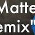 No Matter What Remix