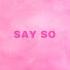 Doja Cat Say So Official Audio