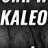 Way Down We Go KALEO 8D Reverb Slowed