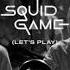 Squid Game Let S Play 1 Hour