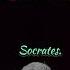 Death SOCRATES SIR GOLDEN LINES Inspired Socrates Motivation Insiredeverysecond