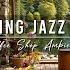 Relaxing Jazz Instrumental Music Cozy Coffee Shop Ambience Smooth Jazz Music For Studying Work