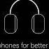 Use Headphones For The Best Experience Intro