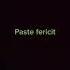 Paste Fericit