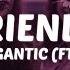 Big Gigantic Friends Lyrics Ft Ashe