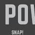 SNAP The Power Lyrics