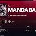Is Manda Bala A Banger