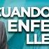 CUANDO LA ENFERMEDAD LLEGA A CASA Salvador Gómez Predicador Católico
