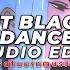 Baby Got Black X Just Dance Instrumental Sir Mix A Lost X Lady Gaga Edit Audio