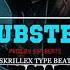 Skrillex Type Beat Dubstep Directed By Ssp Beats