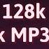 Which Is Better 128k Or 256k MP3 Quality