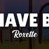Roxette It Must Have Been Love LYRICS