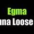 Egma Never Gonna Loose Your Love