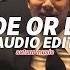 Ride Or Die Pt 2 Slowed Reverb Sevdaliza Ft Tokischa Villano Antillano Edit Audio