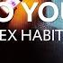 Ex Habit Who Do You Want Lyrics