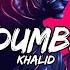 Khalid Young Dumb Broke Lyrics