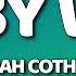 Sarah Cothran Baby Why Lyrics