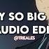 Money So Big Edit Audio