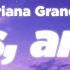 Ariana Grande Yes And Clean Lyrics