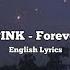 BLACKPINK Forever Young English Lyrics