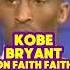 Kobe Bryant On Faith And Forgiveness Shorts God Jesus Nba Kobebryant Faith Love Rip Legend