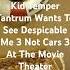 Kid Temper Tantrum Wants To See Despicable Me 3 Not Cars 3 At The Movie Theater