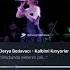 Derya Bedavacı Kalbimi Kırıyorlar Anne