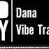 Dana Vibe Tracks