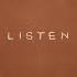 Listen