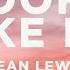 Dean Lewis Looks Like Me Lyrics