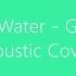 Blood Water Grandson Acoustic Cover