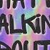 What I M Talking Bout