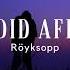 Röyksopp Sordid Affair