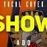 ADO Show Russian Vocal Cover By Rona