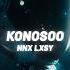 NNX LXSY KONOSOO Slowed Music Terrmusic Chill