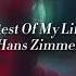 Rest Of My Life Hans Zimmer Slowed Down