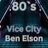 Vice City Ben Elson 80 S