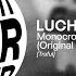 Lucho Bragagnolo Monocroma Original Mix