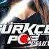 Pop Müzik 2024 Remix Hareketli Şarkılar Hareketlişarkılarremix Popşarkılarremix Türkçepopremix