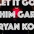 Just Let It Go Feat Ryan Konline Mr Tintin Remix